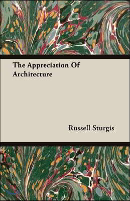 The Appreciation of Architecture