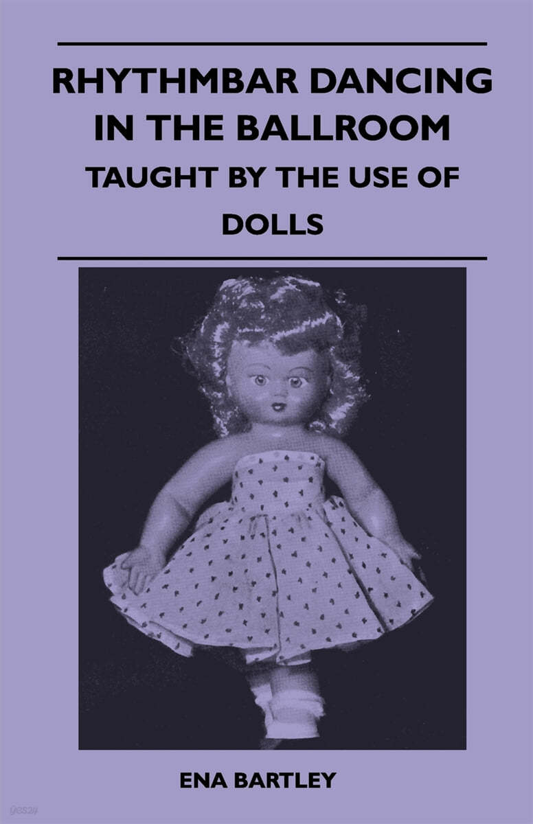 Rhythmbar Dancing In The Ballroom - Taught By The Use Of Dolls