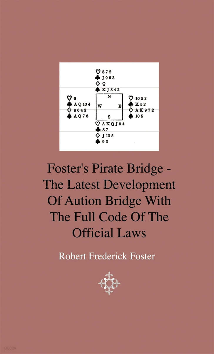 Foster&#39;s Pirate Bridge - The Latest Development of Aution Bridge with the Full Code of the Official Laws