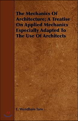 The Mechanics of Architecture