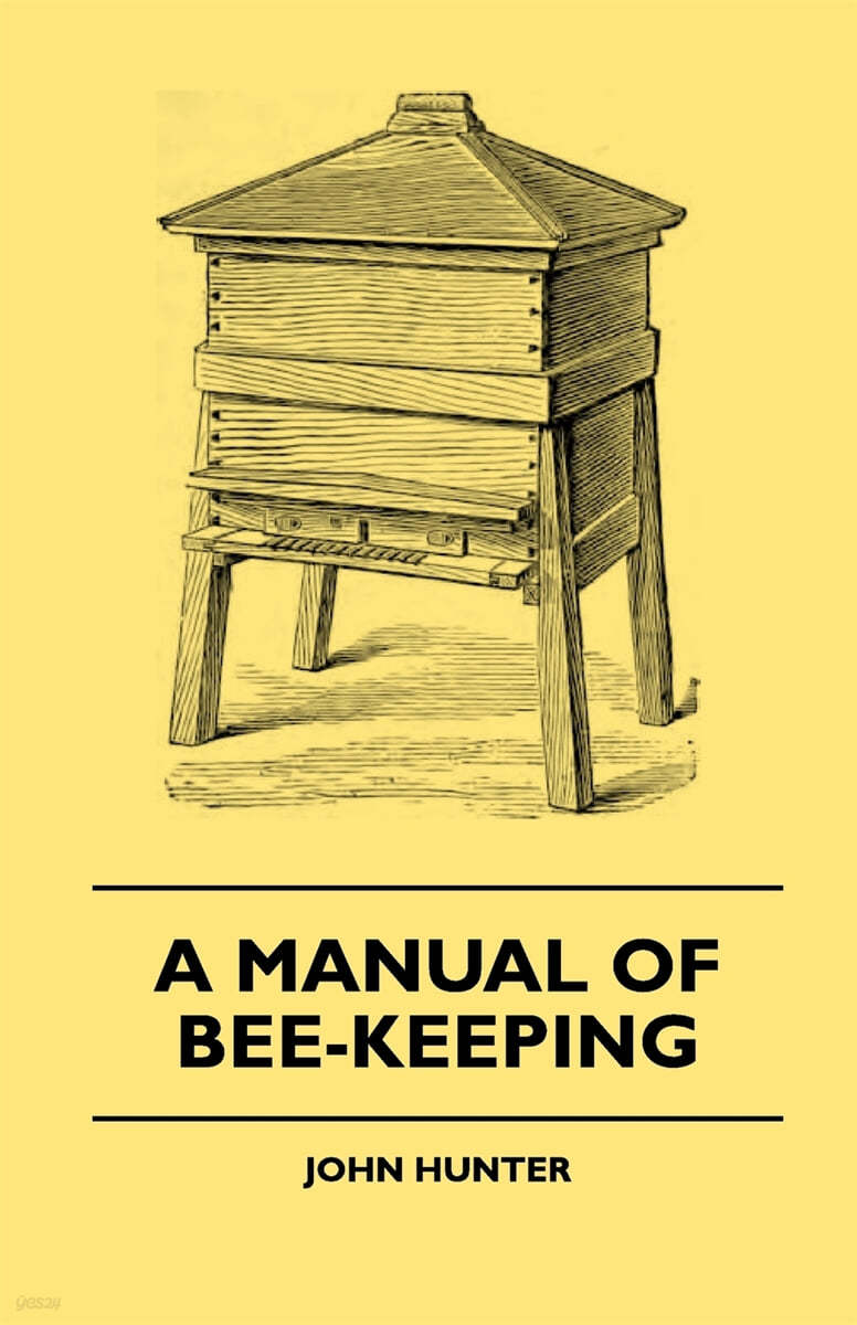 A Manual Of Bee-Keeping