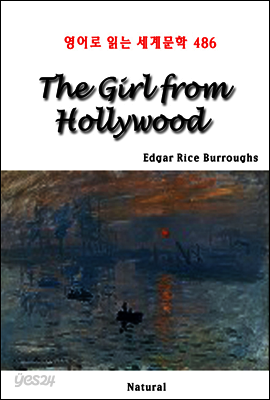 The Girl from Hollywood - 영어로 읽는 세계문학 486