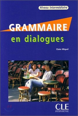 Grammaire en dialogues Niveau Intermediaire