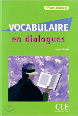 Vocabulaire en dialogues Niveau Debutant