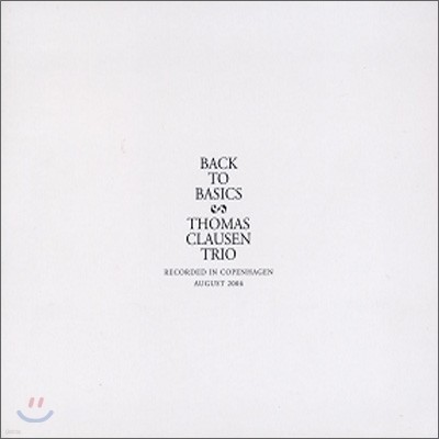 Thomas Clausen Trio  - Back To Basics