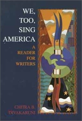 We, Too, Sing America: A Reader for Writers