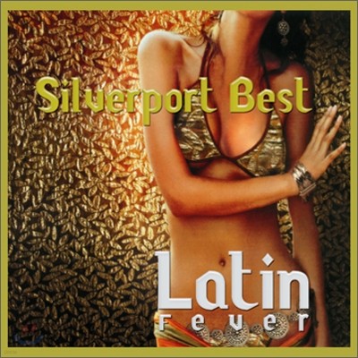 Silverport Best : Latin Fever