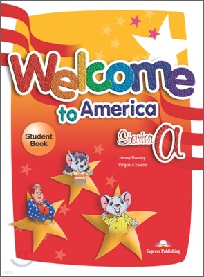 Welcome to America Starter A : Student Book