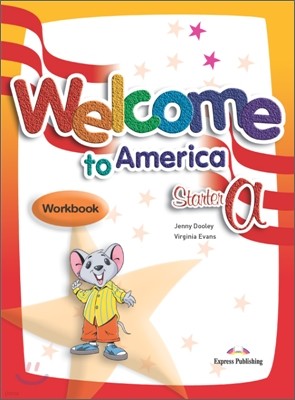 Welcome to America Starter A : Workbook