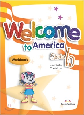 Welcome to America Starter B : Workbook