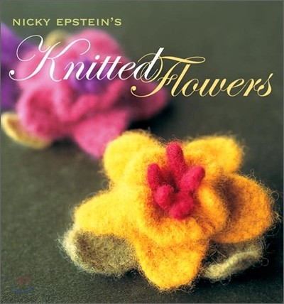 Nicky Epstein's Knitted Flowers