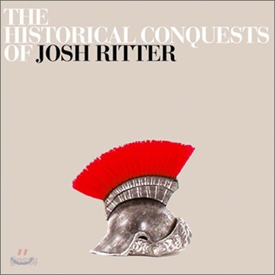 Josh Ritter - The Historical Conquests Of Josh Ritter