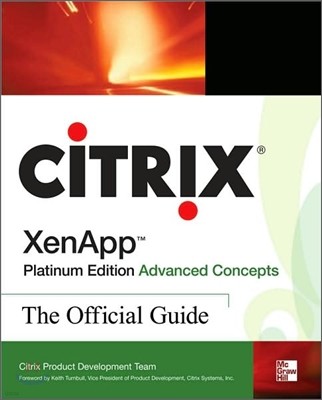 Citrix Xenapp(tm) Platinum Edition Advanced Concepts: The Official Guide
