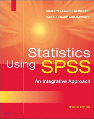 Statistics Using SPSS: An Integrative Approach [With CDROM]