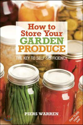 How to Store Your Garden Produce