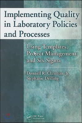Implementing Quality in Laboratory Policies and Processes