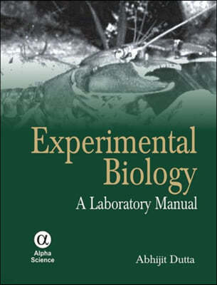 Experimental Biology: A Laboratory Manual