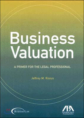 Business Valuation: A Primer for the Legal Professional