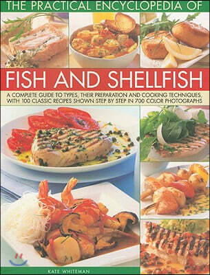 Natl Book Network World Encyclopedia of Fish & Shellfish: The Definitive Guide to Cooking the Fish and Shellfish of the World, with More Than 700 Photographs: The Defin