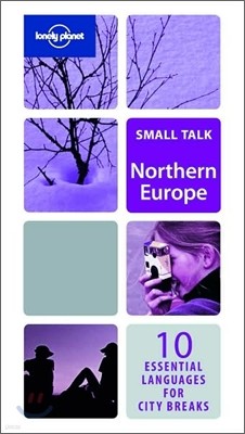 Lonely Planet Small Talk Northern Europe (Multilingual)