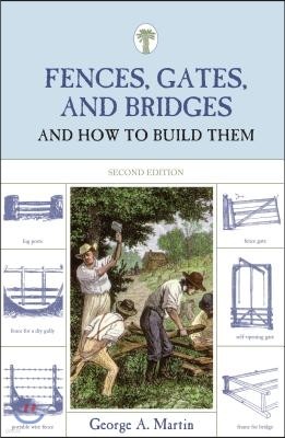 Fences, Gates, and Bridges: And How to Build Them