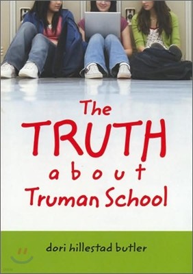 The Truth about Truman School