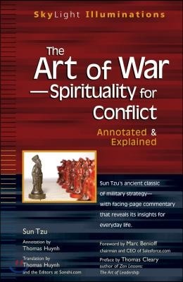 The Art of War--Spirituality for Conflict: Annotated & Explained