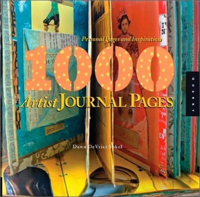 1000 Artist Journal Pages: Personal Pages and Inspirations