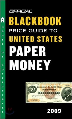 The Official Blackbook Price Guide to United States Paper Money 2009