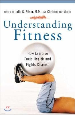 Understanding Fitness: How Exercise Fuels Health and Fights Disease