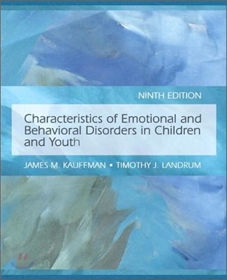 Characteristics of Emotional and Behavioral Disorders of Children and Youth, 9/E