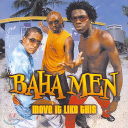 Baha Men - Move It Like This
