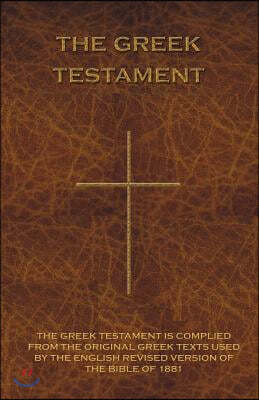 The Greek Testament: Novum Testamentum Graece