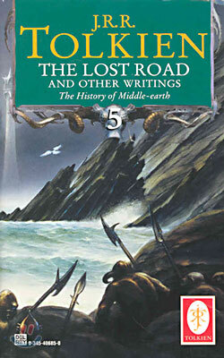 The Lost Road and Other Writings