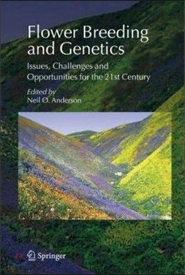 Flower Breeding and Genetics: Issues, Challenges and Opportunities for the 21st Century