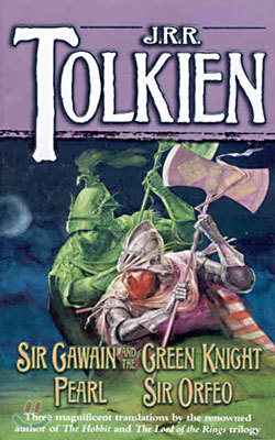 Sir Gawain and the Green Knight/Pearl/Sir Orfeo