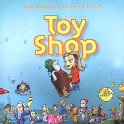 Toy Shop : Piano Classics with Storytelling for Kids