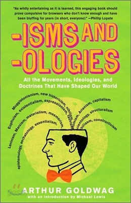 'Isms & 'Ologies: All the movements, ideologies and doctrines that have shaped our world