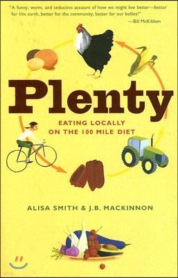 Plenty: Eating Locally on the 100-Mile Diet: A Cookbook