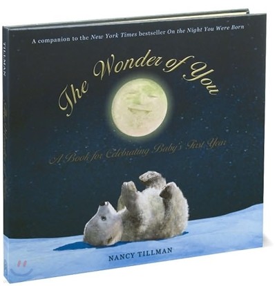 The Wonder of You: A Book for Celebrating Baby's First Year [With Growth Chart & 5x7 Print for Framing]