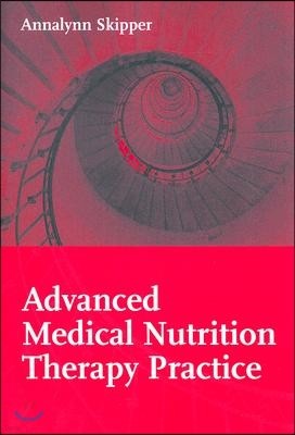 Advanced Medical Nutrition Therapy Practice