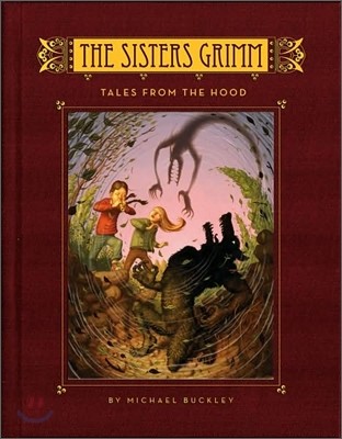 The Sisters Grimm Book 6: Tales from the Hood