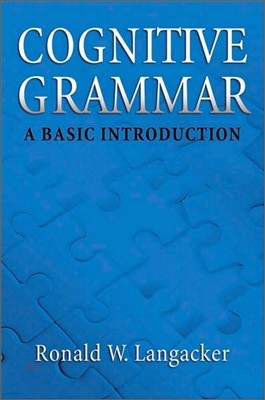 Cognitive Grammar: An Introduction