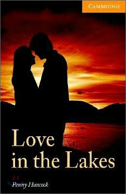 Cambridge English Readers Level 4 : Love in the Lakes (Book & CD)