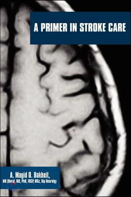 A Primer in Stroke Care