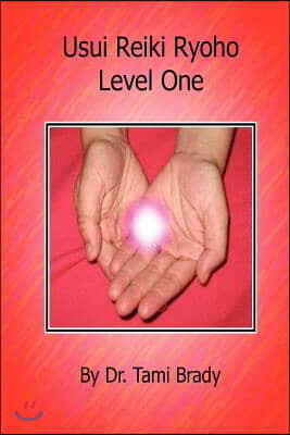 Usui Reiki Ryoho- Level One