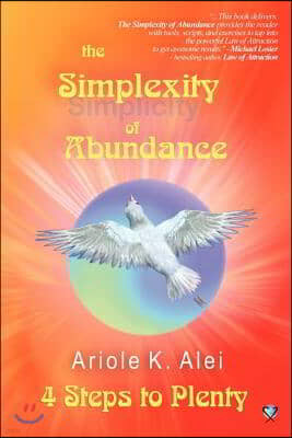 The Simplexity of Abundance - 4 Steps to Plenty