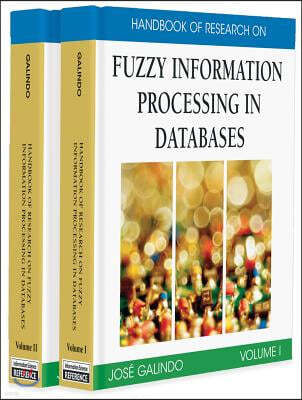Handbook of Research on Fuzzy Information Processing in Databases