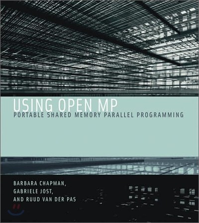 Using OpenMP: Portable Shared Memory Parallel Programming