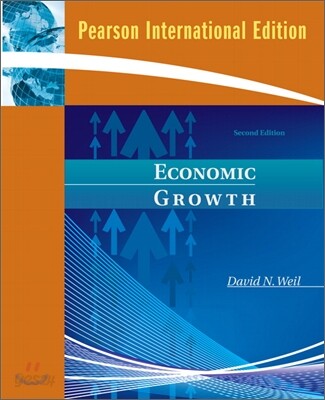 Economic Growth, 2/E (IE) | David N. Weil | Pearson Education - 예스24